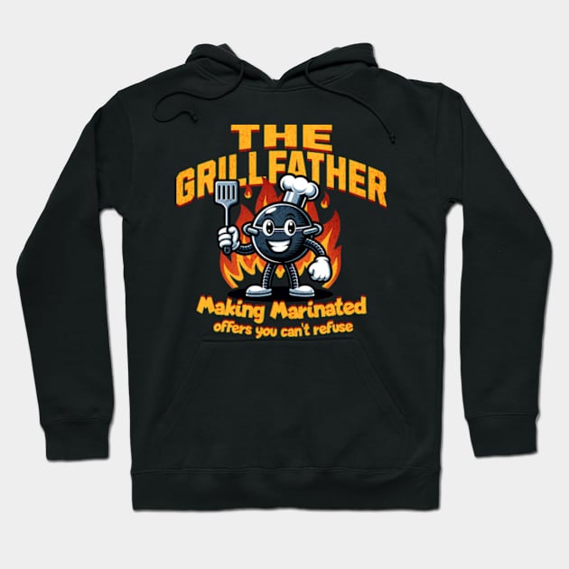 The Grillfather. Making Marinated offers you can't refuse Hoodie by Cun-Tees!